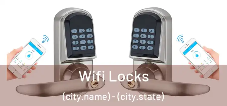  Wifi Locks (city.name) - (city.state)